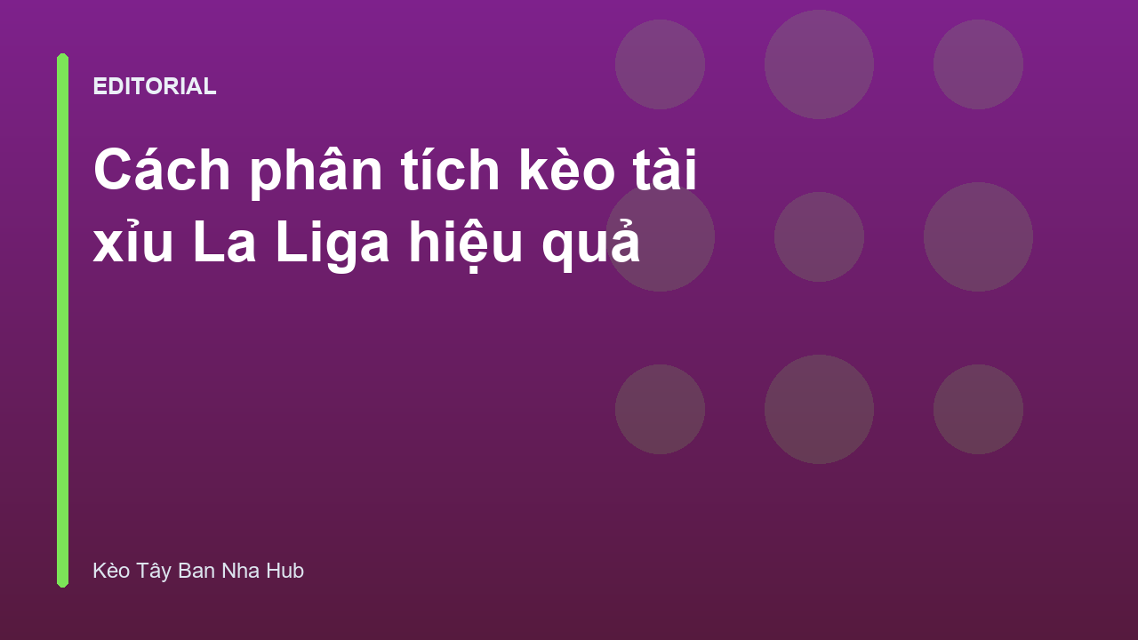 Phân tích kèo tài xỉu La Liga chuyên sâu