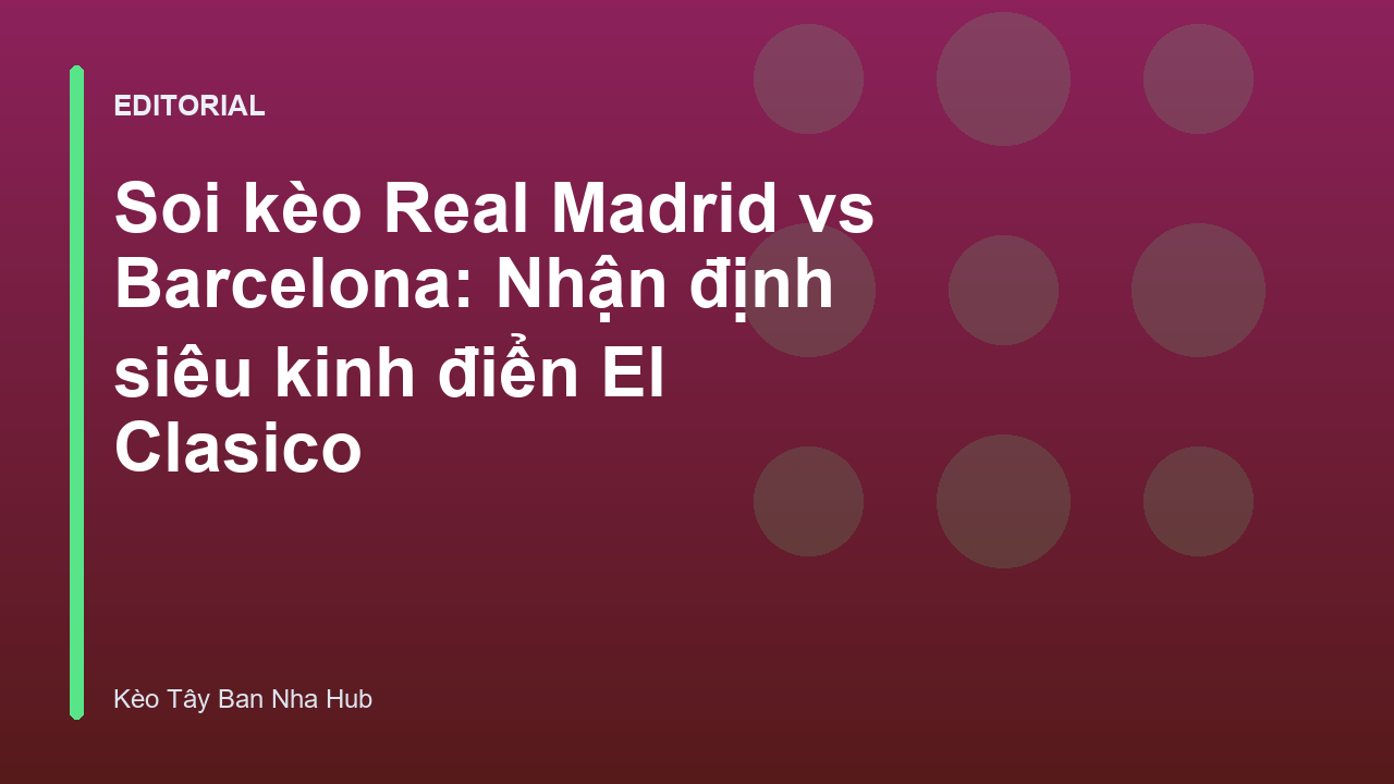 Real Madrid đối đầu Barcelona trong trận El Clasico